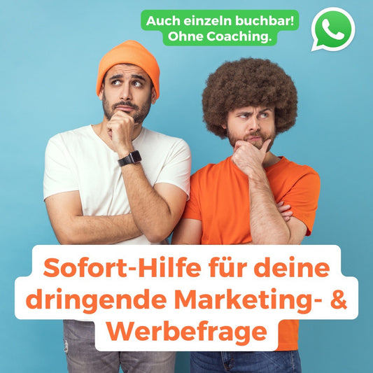 WhatsApp: SOS-Schnellhilfe in Werbe- oder Marketingfragen (Service)